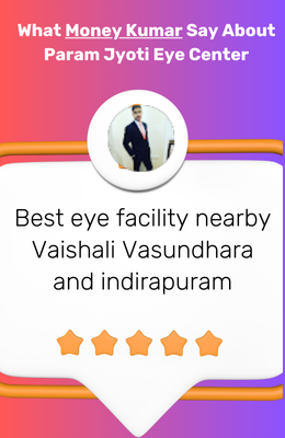 Money Kumar praises Param Jyoti Eye Center as the best eye facility near Vaishali, Vasundhara, and Indirapuram.